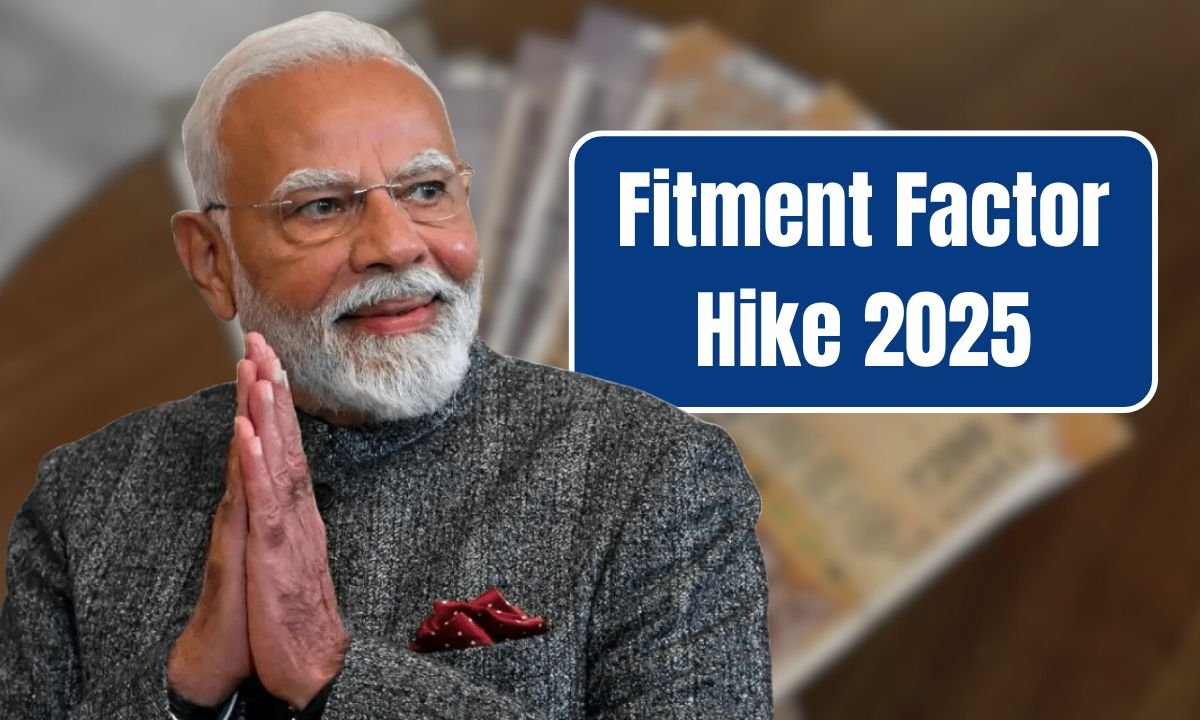 Fitment Factor Hike 2025